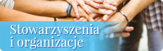 Stowarzyszenia i organizacje